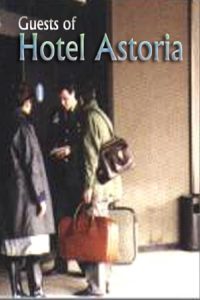 Guests of Hotel Astoria